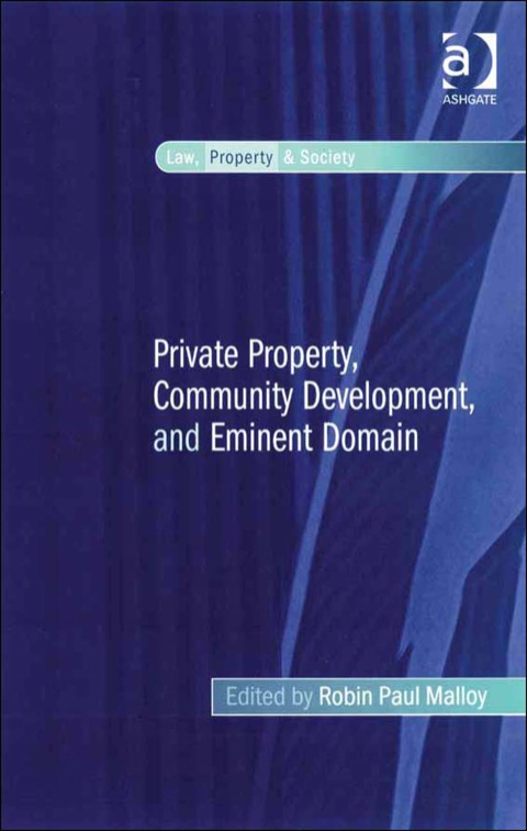 Cover image for book Private Property, Community Development, and Eminent Domain