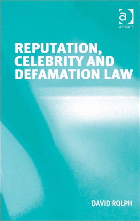 Cover image for book Reputation, Celebrity and Defamation Law