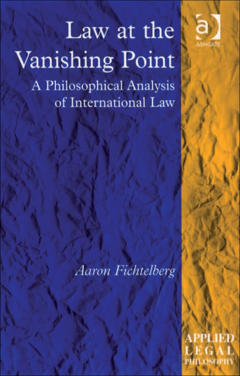 Cover image for book Law at the Vanishing Point: A Philosophical Analysis of International Law