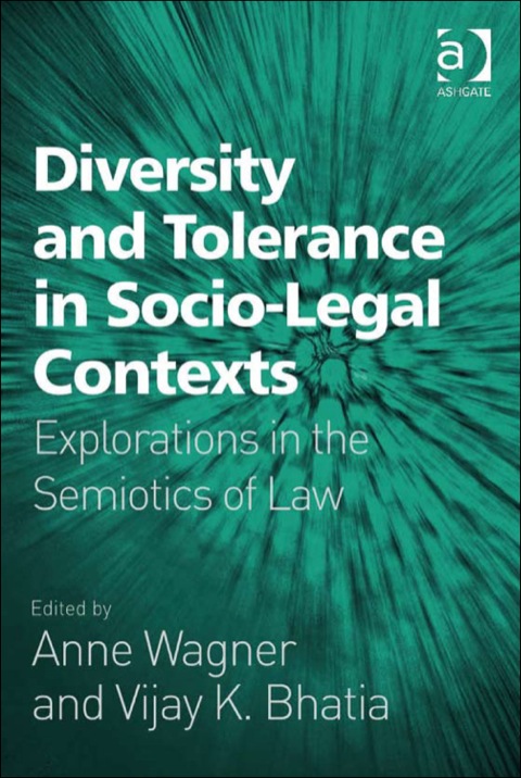 Cover image for book Diversity and Tolerance in Socio-Legal Contexts: Explorations in the Semiotics of Law