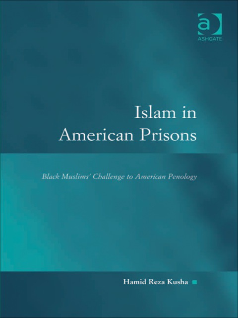 Cover image for book Islam in American Prisons: Black Muslims' Challenge to American Penology