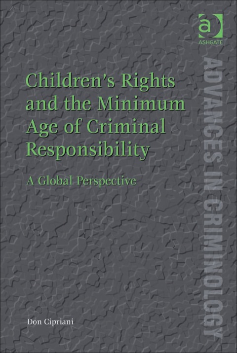 Cover image for book Children’s Rights and the Minimum Age of Criminal Responsibility: A Global Perspective