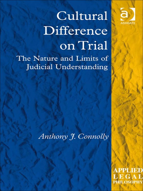Cover image for book Cultural Difference on Trial: The Nature and Limits of Judicial Understanding