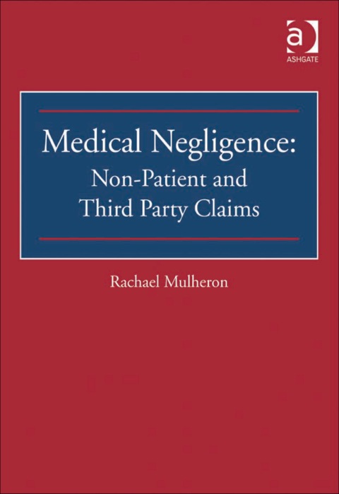 Cover image for book Medical Negligence: Non-Patient and Third Party Claims