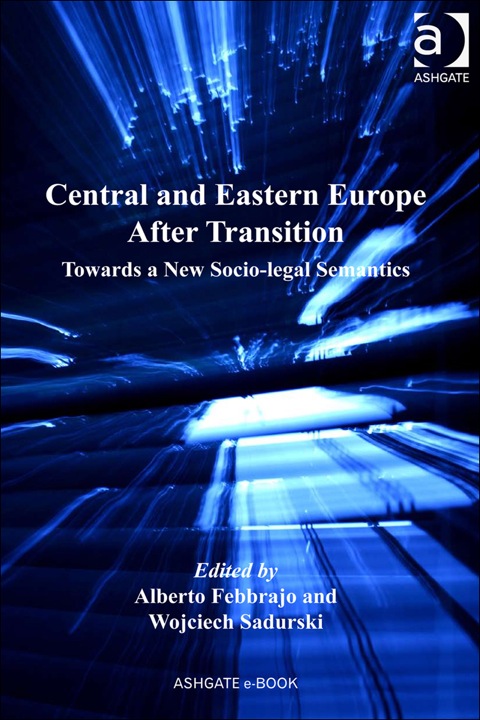 Cover image for book Central and Eastern Europe After Transition: Towards a New Socio-legal Semantics