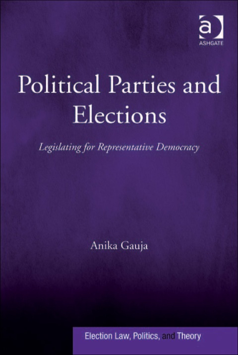 Cover image for book Political Parties and Elections: Legislating for Representative Democracy