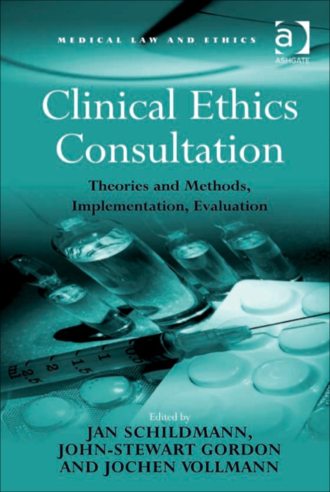 Cover image for book Clinical Ethics Consultation: Theories and Methods, Implementation, Evaluation