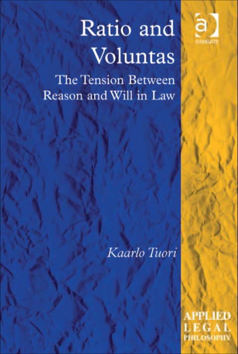 Cover image for book Ratio and Voluntas: The Tension Between Reason and Will in Law