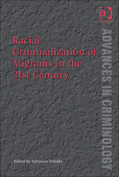 Cover image for book Racial Criminalization of Migrants in the 21st Century