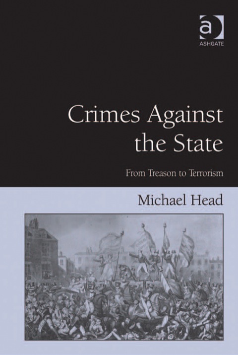 Cover image for book Crimes Against The State: From Treason to Terrorism