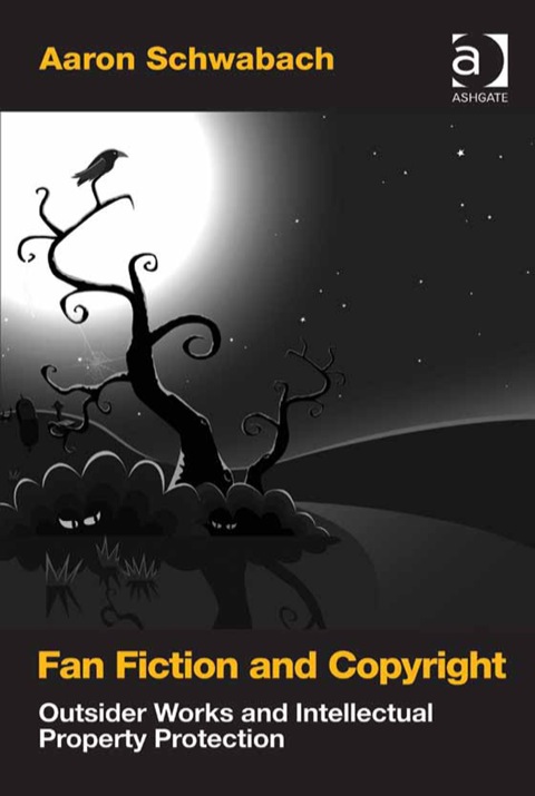 Cover image for book Fan Fiction and Copyright: Outsider Works and Intellectual Property Protection