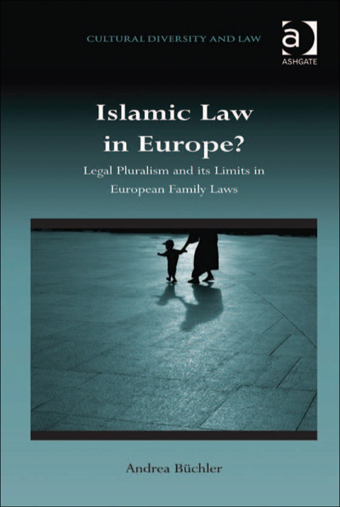 Cover image for book Islamic Law in Europe?: Legal Pluralism and its Limits in European Family Laws
