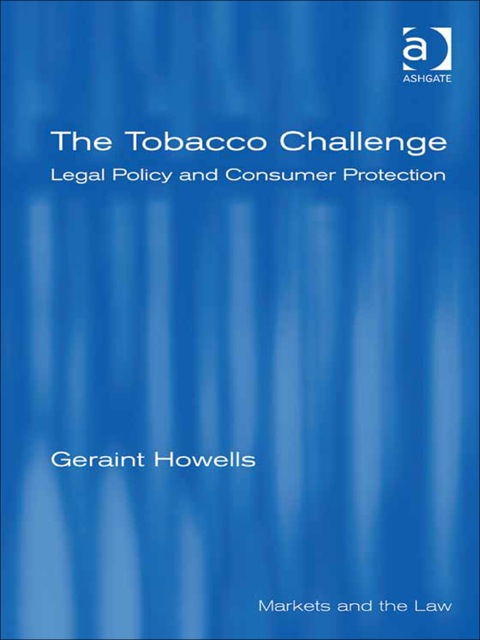 Cover image for book The Tobacco Challenge: Legal Policy and Consumer Protection