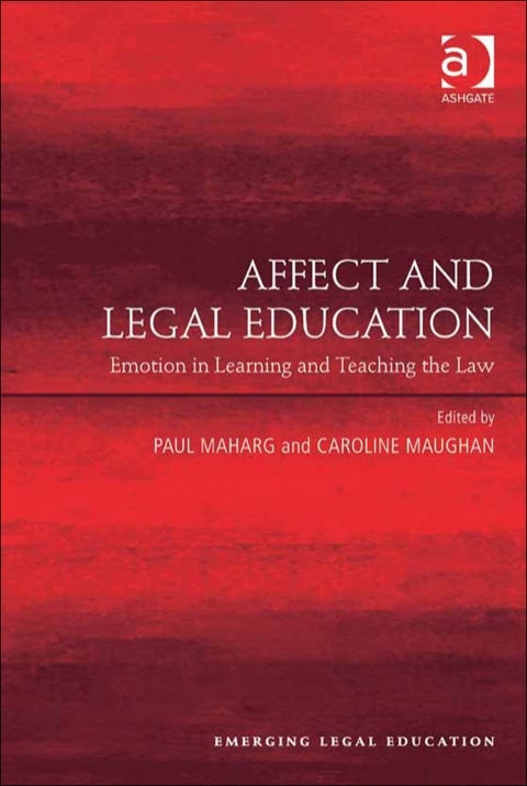 Cover image for book Affect and Legal Education: Emotion in Learning and Teaching the Law