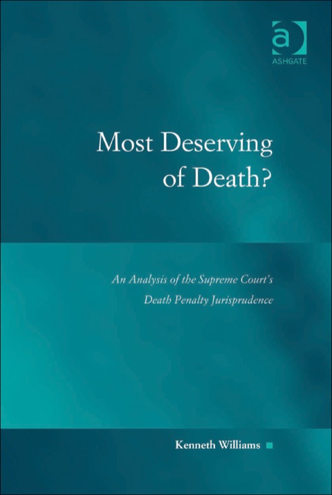 Cover image for book Most Deserving of Death?: An Analysis of the Supreme Court's Death Penalty Jurisprudence