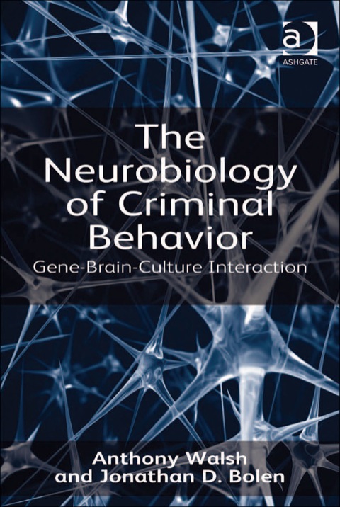 Cover image for book The Neurobiology of Criminal Behavior: Gene-Brain-Culture Interaction