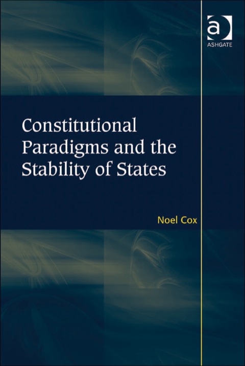 Cover image for book Constitutional Paradigms and the Stability of States