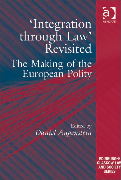 Cover image for book 'Integration through Law' Revisited: The Making of the European Polity