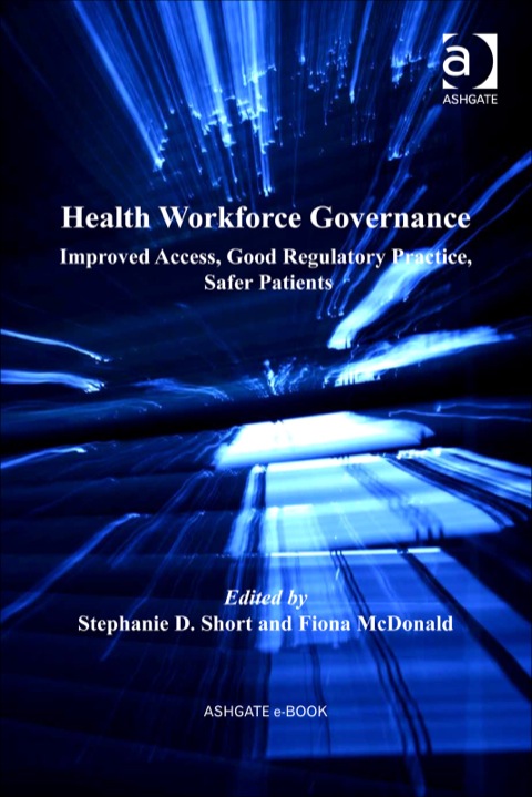 Cover image for book Health Workforce Governance: Improved Access, Good Regulatory Practice, Safer Patients