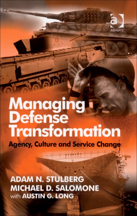 Cover image for book Managing Defense Transformation: Agency, Culture and Service Change