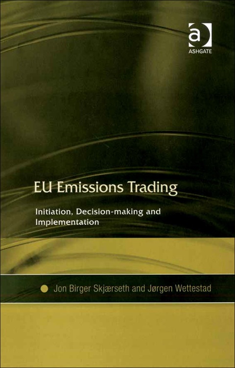 Cover image for book EU Emissions Trading: Initiation, Decision-making and Implementation