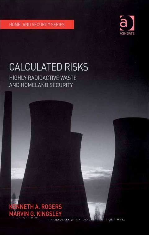 Cover image for book Calculated Risks: Highly Radioactive Waste and Homeland Security