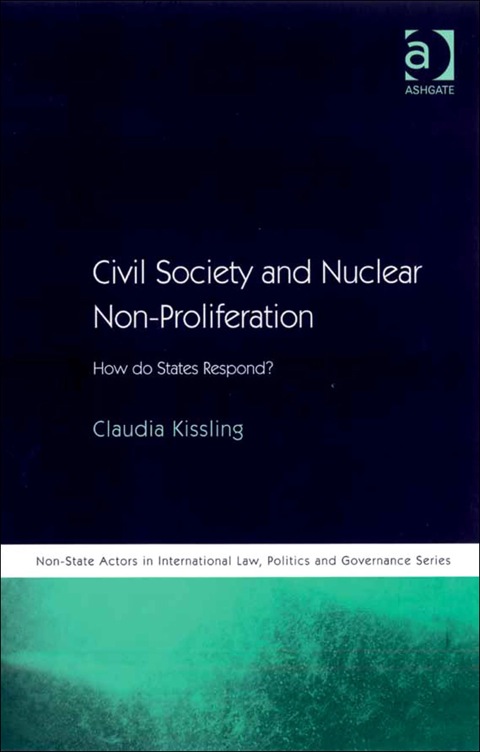 Cover image for book Civil Society and Nuclear Non-Proliferation: How do States Respond?