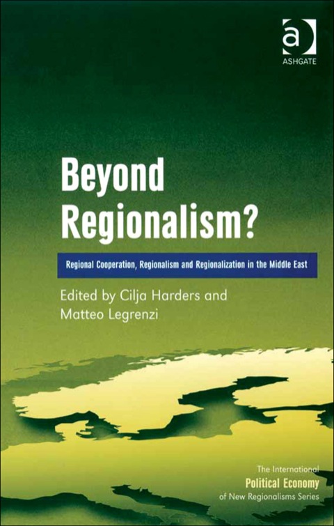 Cover image for book Beyond Regionalism?: Regional Cooperation, Regionalism and Regionalization in the Middle East