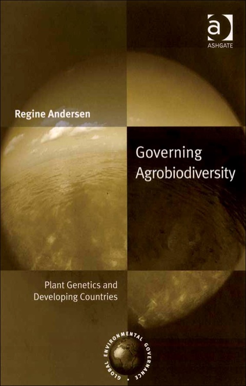 Cover image for book Governing Agrobiodiversity: Plant Genetics and Developing Countries