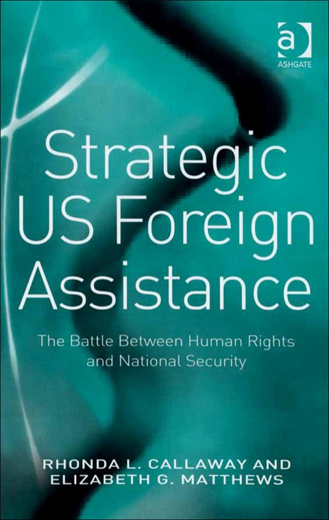 Cover image for book Strategic US Foreign Assistance: The Battle Between Human Rights and National Security