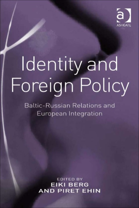 Cover image for book Identity and Foreign Policy: Baltic-Russian Relations and European Integration