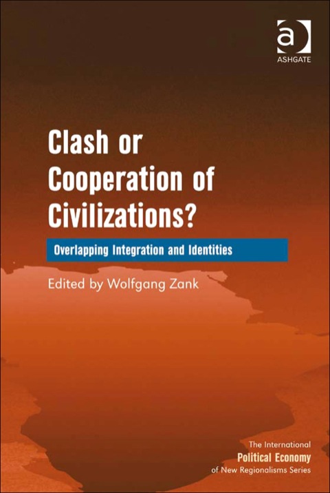 Cover image for book Clash or Cooperation of Civilizations?: Overlapping Integration and Identities