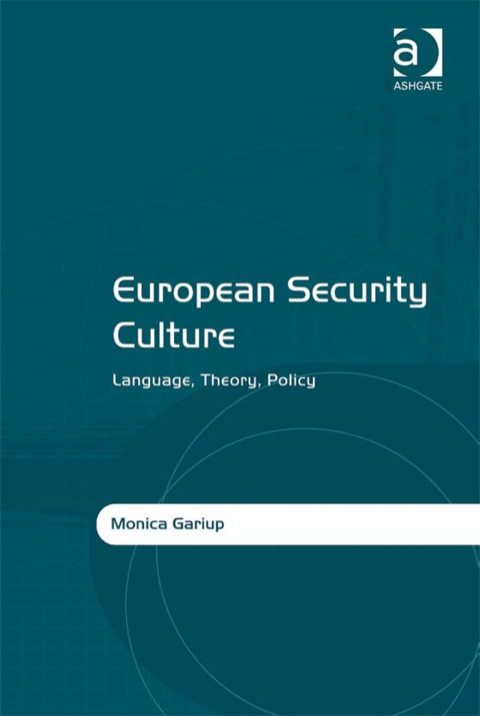 Cover image for book European Security Culture: Language, Theory, Policy