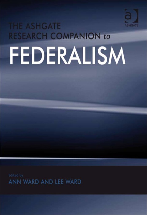 Cover image for book The Ashgate Research Companion to Federalism