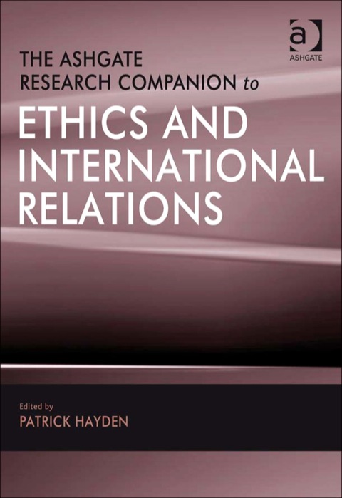 Cover image for book The Ashgate Research Companion to Ethics and International Relations