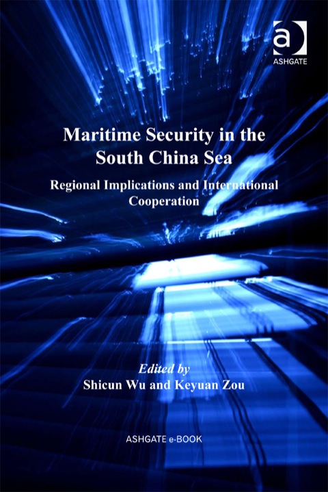 Cover image for book Maritime Security in the South China Sea: Regional Implications and International Cooperation
