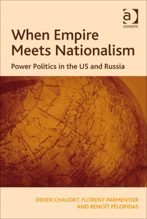 Cover image for book When Empire Meets Nationalism: Power Politics in the US and Russia