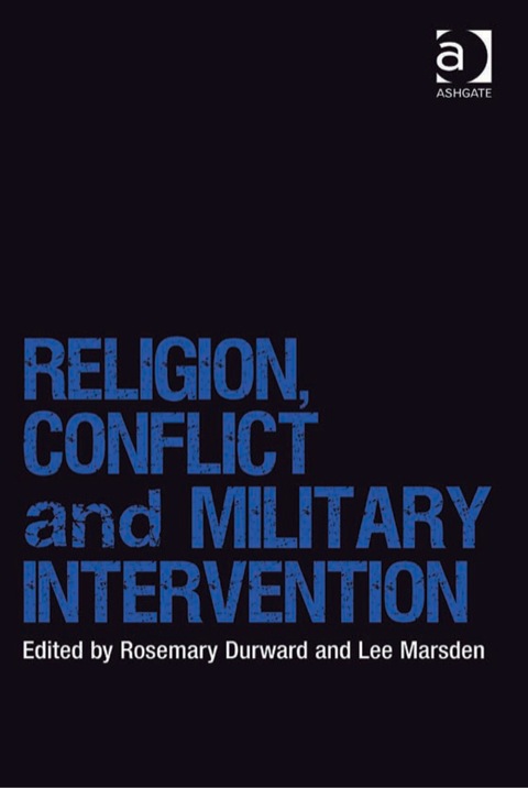 Cover image for book Religion, Conflict and Military Intervention