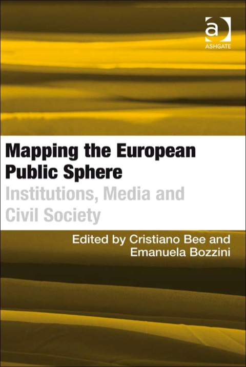 Cover image for book Mapping the European Public Sphere: Institutions, Media and Civil Society