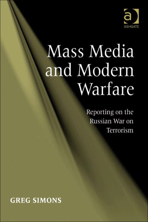 Cover image for book Mass Media and Modern Warfare: Reporting on the Russian War on Terrorism