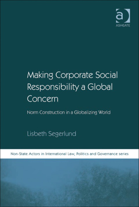 Cover image for book Making Corporate Social Responsibility a Global Concern: Norm Construction in a Globalizing World