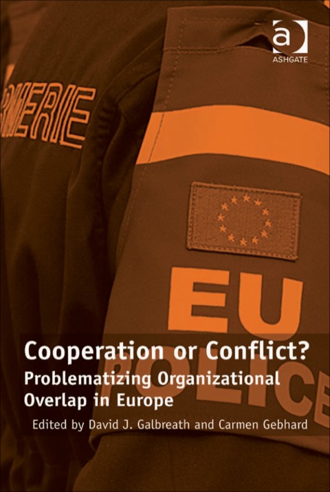 Cover image for book Cooperation or Conflict?: Problematizing Organizational Overlap in Europe