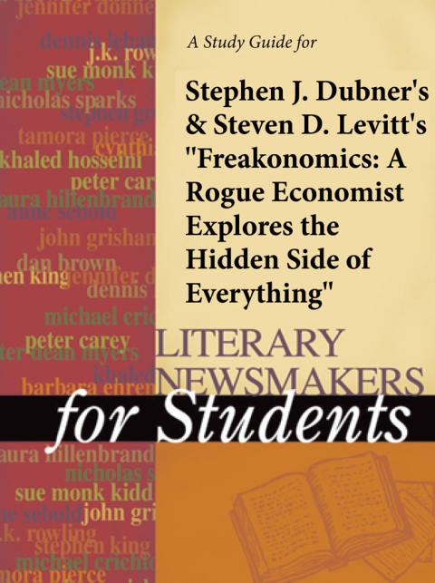 Cover image for book A Study Guide for Levitt & Dubner's "Freakonomics: A Rogue Economist Explores the Hidden Side of Everything"