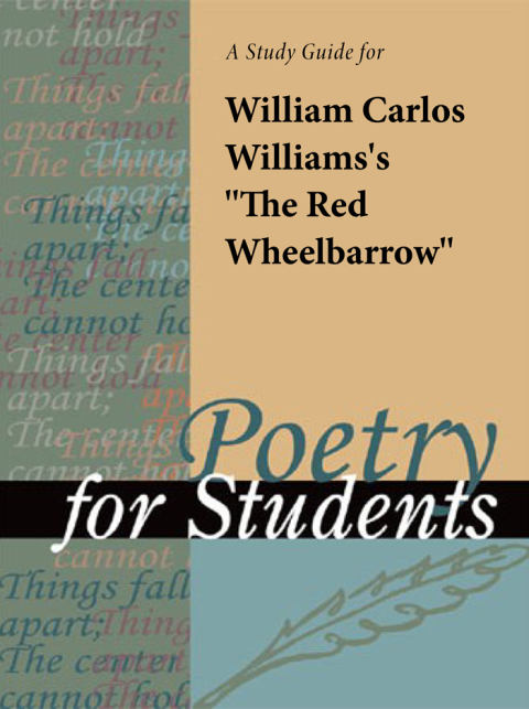 Cover image for book A study guide for William Carlos Williams' "The Red Wheelbarrow"