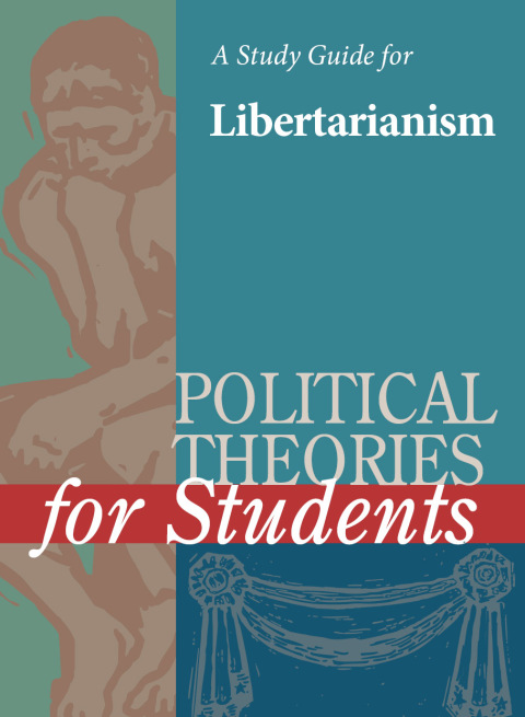 Cover image for book A Study Guide for Political Theories for Students: LIBERTARIANISM