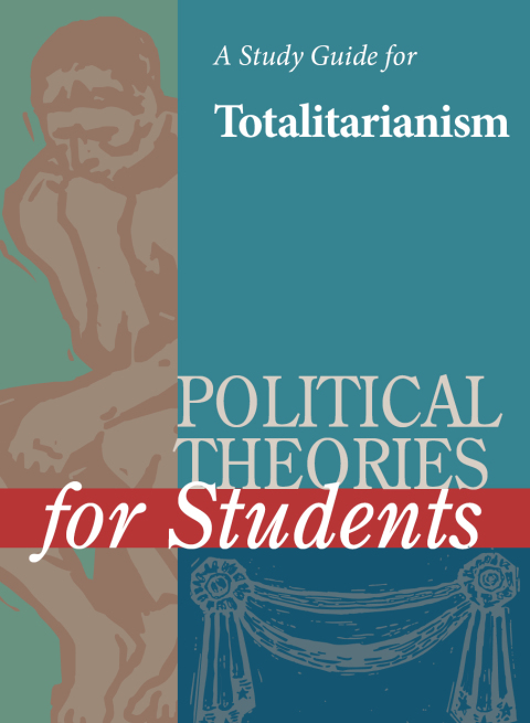 Cover image for book A Study Guide for Political Theories for Students: TOTALITARIANISM