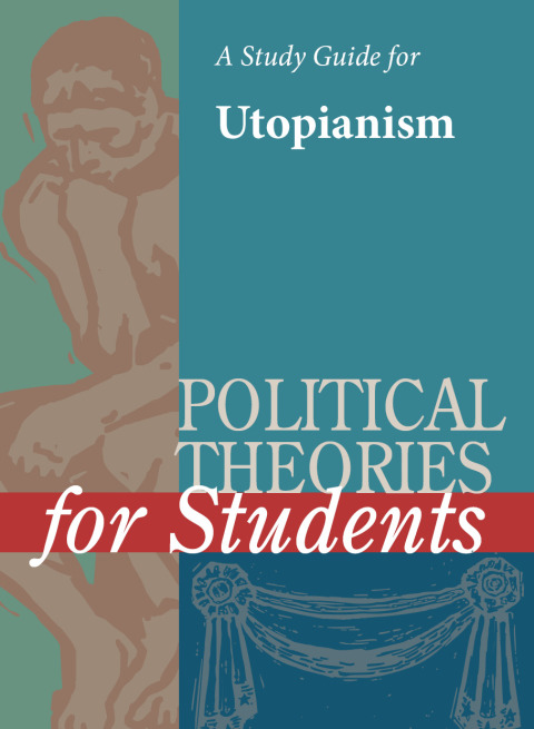 Cover image for book A Study Guide for Political Theories for Students: UTOPIANISM