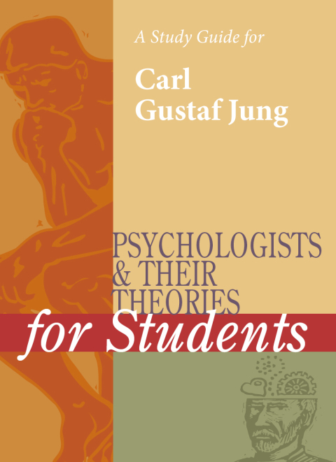 Cover image for book A Study Guide for Psychologists and Their Theories for Students: CARL JUNG