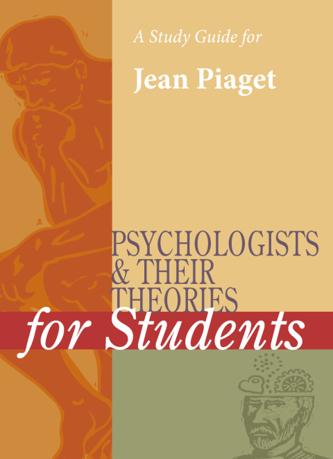 Cover image for book A Study Guide for Psychologists and Their Theories for Students: JEAN PIAGET