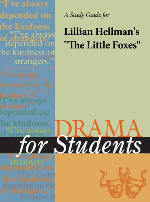 Cover image for book A Study Guide for Lillian Hellman's The Little Foxes